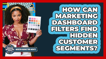 How Can Marketing Dashboard Filters Find Hidden Customer Segments? - Modern Marketing Moves