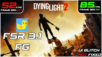 How To Install FSR 3.1 Frame Generation Into Dying Light 2 v1.8.0