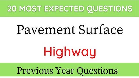 Pavement Surface || Highway || Most Expected Questions