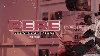 Pson feat Wendy Rose & Dj P2N - Père Remix Resimi