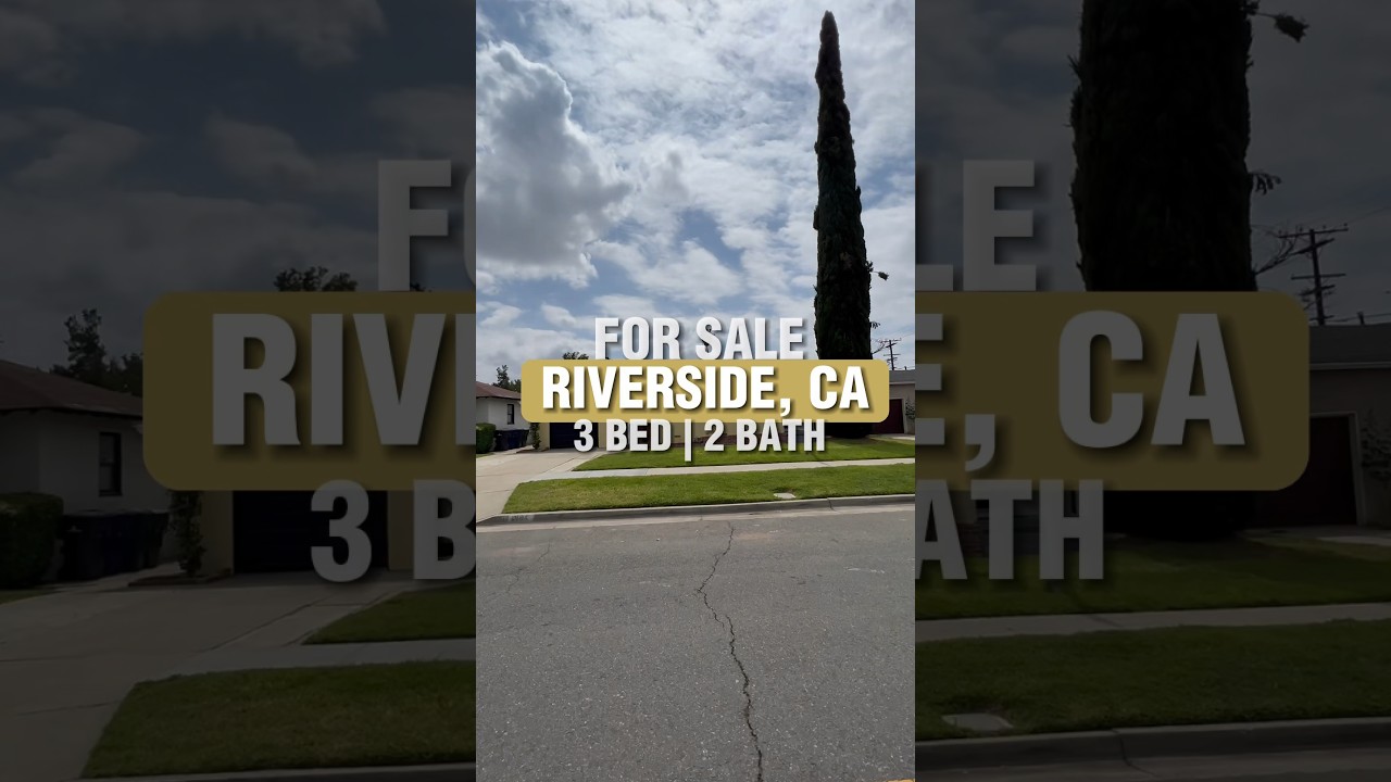 HOME FOR SALE IN RIVERSIDE CALIFORNIA for under $600,000! - The Riverside Realtors 