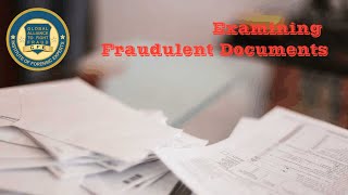 Examining Fraudulent Documents