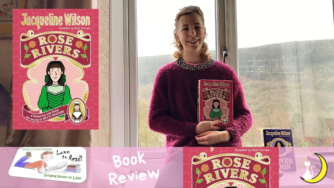 Tomser Cat Storytelling Book Review - Rose Rivers by Jacqueline Wilson ...