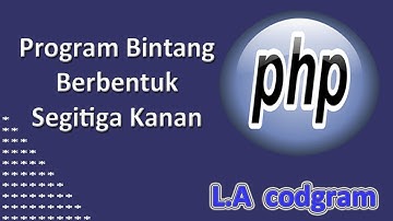 Cara Membuat Program Bintang Berbentuk Segitiga Kanan Menggunakan PHP