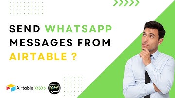 Send Automated WhatsApp Messages via Airtable