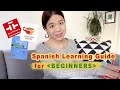 Spanish for Beginners - the ultimate Spanish Study Guide (resources + tips)