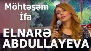 Elnarə Abdullayeva Pünhan İsmayıllı Möhtəşəm İfa Resimi