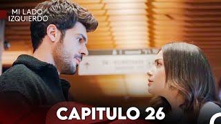 Mi Lado Izquierdo Capitulo 26 (Doblado en Español) FULL HD