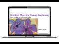 CMTS Lesson 1 – Creative Machine Thread Sketching Overview