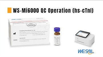 WS - Mi6000 QC Operation Video (QC-Hs-cTnI)