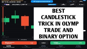 BEST CANDLESTICK TRICK IN BINARY OPTION OR OLYMP TRADE