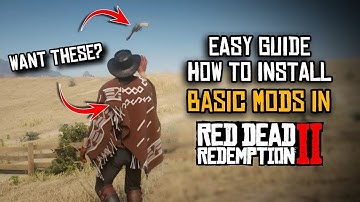 How To Install Mods for Red Dead Redemption 2 EASY GUIDE - RDR2