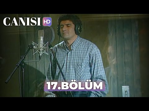 Canısı 17. Bölüm | HD Restorasyon