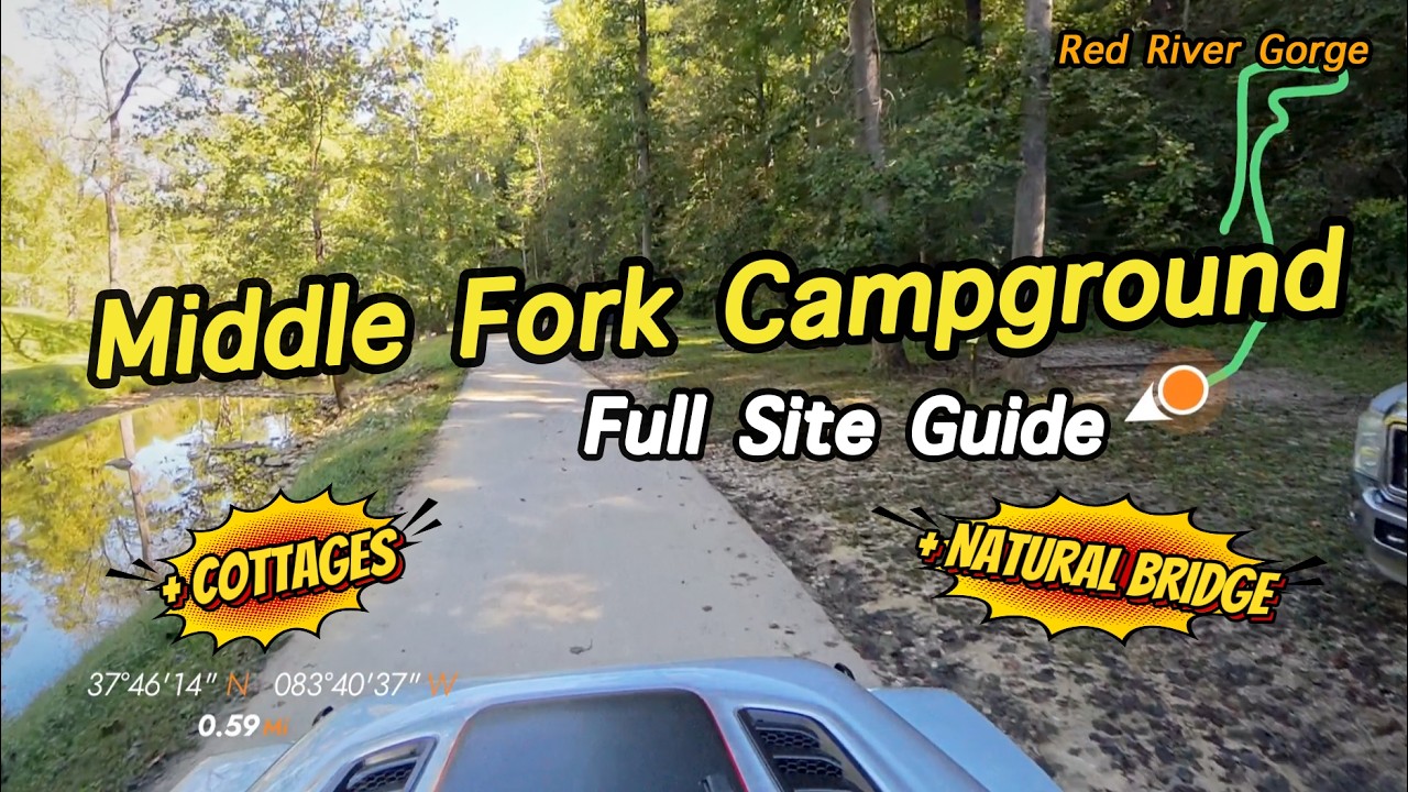 Middle Fork Campground Full Site Guide in 4K! + Natural Bridge & Cottages