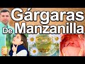 INCREIBLE MANZANILLA - ¿Para Qué Sirve? Gargaras Anti Moco - Beneficios y Salud