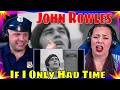 First Time Hearing John Rowles - If I Only Had Time (1968) THE WOLF HUNTERZ REACTIONS