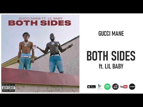 Gucci Mane – Both Sides ft. Lil Baby