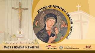 OUR LADY OF PERPETUAL SUCCOUR NOVENA IN  ENGLISH- @ -  8.30 AM   22  MAY 2024