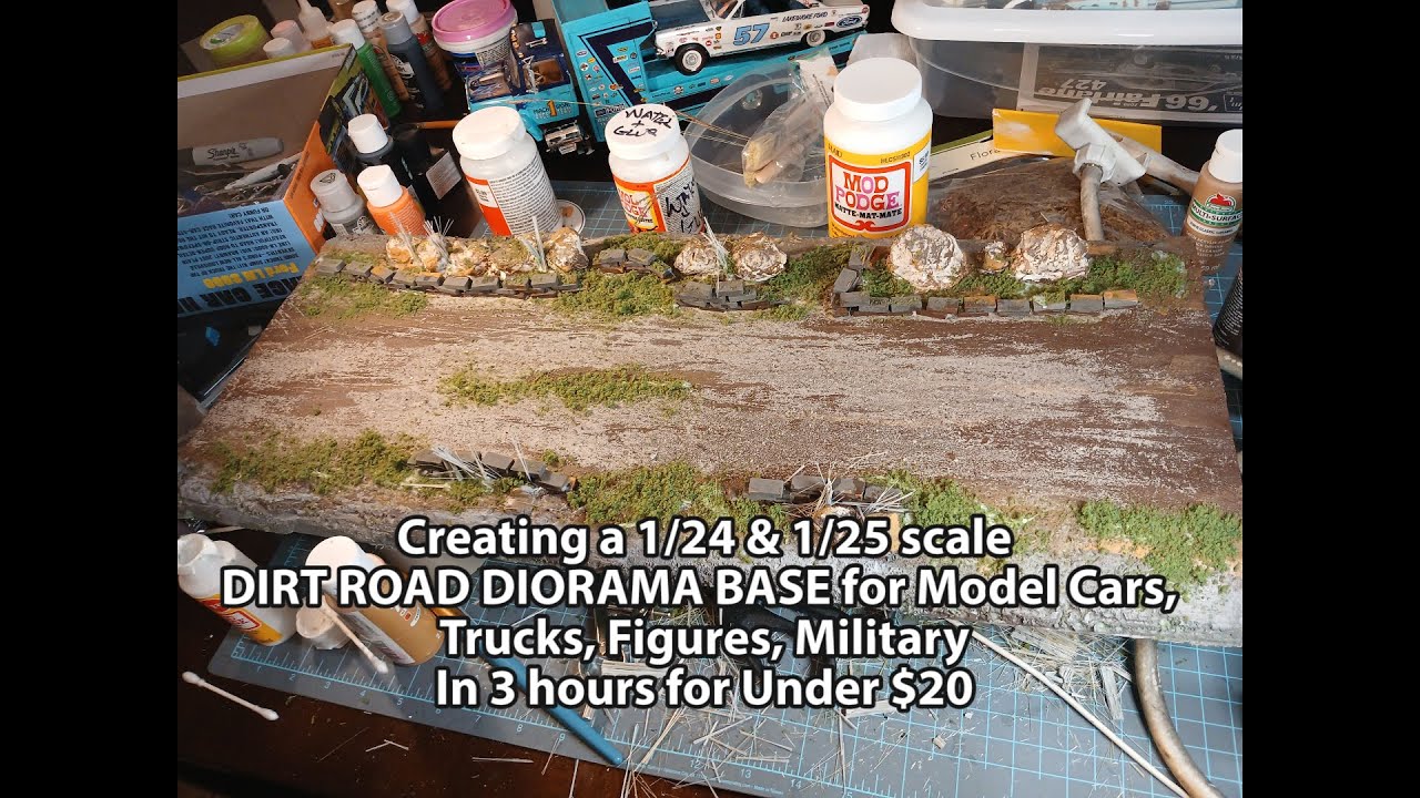 Building a Dirt Road for 1 24 & 1 25 Scale Model Dioramas in 3 hours and under $20