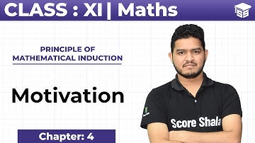 Principle of Mathematical Induction - Motivation | Ch 4 Class 11 Maths | NCERT