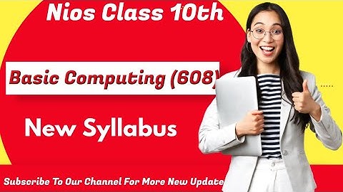 Nios Class 10th Basic Computing (608) New Syllabus #nios #niossyllabus || H.K. Nios Information