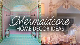 How to give your home: Mermaidcore vibes 🧜🏻‍♀️🐚~ Interior Design Styles