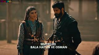 Kuruluş Osman Müzikleri Bala Hatun ve Osman Bey Love Music