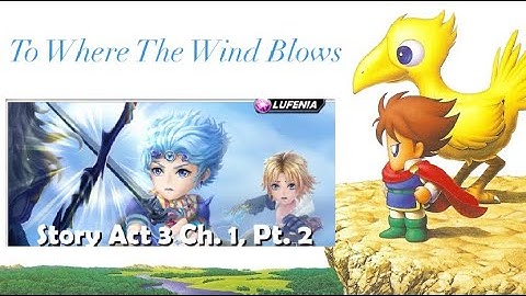 DFFOO [GL] Arc 3 Chapter 1 Part 2 Lufenia