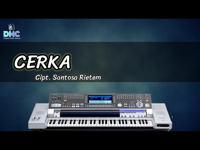 LAGU GAYO KARAOKE | CERKA |Cipt. Santosa Reitem | Full Lirik | Versi ChaDhut class=