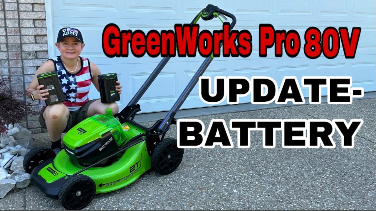 GreenWorks Pro 80V Self Propelled Mower Update Battery How Long Is