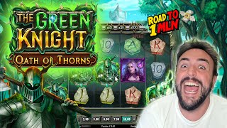 SPIKE SLOT ONLINE 🔴 - Provo THE GREEN KNIGHT OATH OF THORNS ⚔️🎰 a BET MAX 💰 |ROAD TO 1 MLN💸|