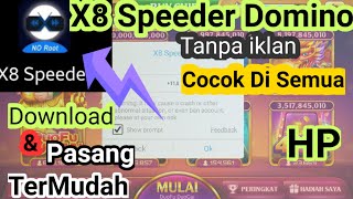 🔥Cara Download & Pasang X8 Speeder Tanpa iklan Domino || X8 speeder Terbaru screenshot 1