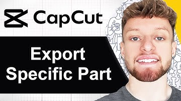 How To Export a Specific Part of a Video in CapCut PC (Step By Step)
