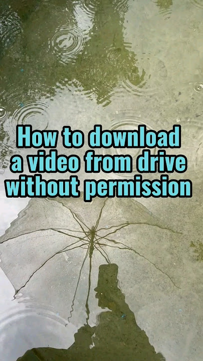 life hacks | how to download a video from google drive without owners permission
