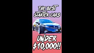 The BEST First Cars under $10,000!!