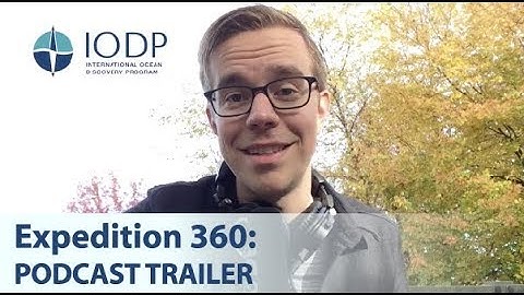 IODP Expedition 360 Podcast Trailer