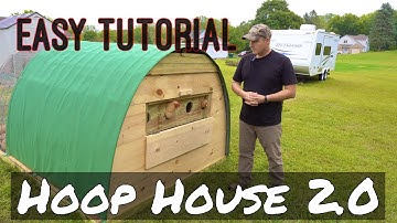 HOW TO Build a SIMPLE chicken tractor with the IMPROVED Hoop House 2.0!  Time stamps in description