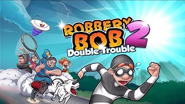 Robbery Bob 2: Double Trouble (Lvl. 1-10) - iOS / Android - Gameplay Video Part 1