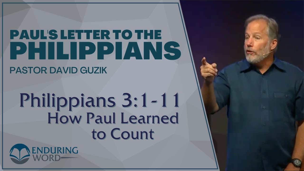 Philippians 3:1-11 – How Paul Learned To Count