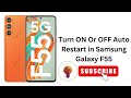 How To Turn ON Or OFF Auto Restart in Samsung Galaxy F55 / F55 5G