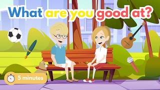 5-Minute English Conversation Practice: Hobbies & Skills (What Are You Good At?)