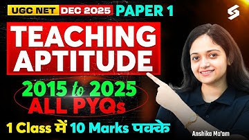 UGC NET DEC 2025 Paper 1 | Teaching Aptitude UGC NET Paper 1 PYQs | By Anshika Mam