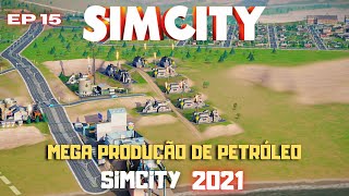 A MEGA INDÚSTRIA DE PETRÓLEO NA NOVA CIDADE🗼- EP 15 - SIMCITY EM 2021 - GAMEPLAY- PT BR screenshot 4