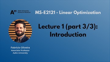 MS-E2121 - Linear Optimization - Lecture 1.3