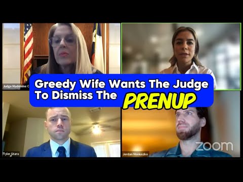 Greedy Wife Wants The Judge To Dismiss The Prenuptial Agreement #divorcehearingincourt