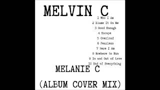 06 Fearless Mix by Melvin C Melanie C (Album Cover Mix by Melvin C)