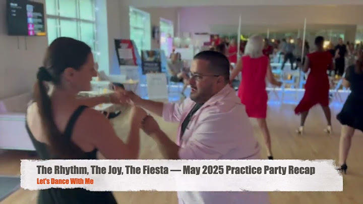 Dance, Laugh, Celebrate — Fiesta Latina Recap May 2025 — Let's Dance With Me Studio