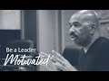 Be a Leader | Motivational Talks With Steve Harvey
