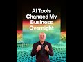 AI Tool Changed My Business Overnight #shorts