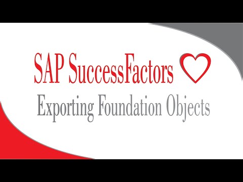 Exporting Foundation Objects - SAP SuccessFactors Employee Central